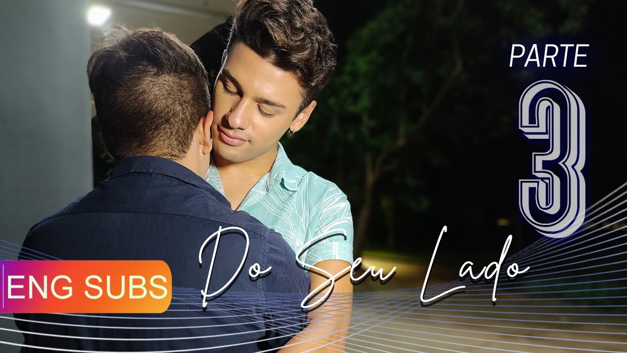 НА ВАШЕЙ СТОРОНЕ - Часть 03 - С русскими субтитрами -  BL: Boys Love