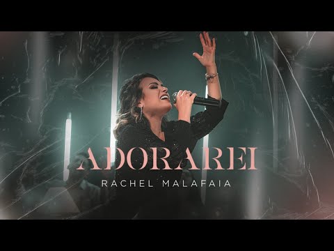 Rachel Malafaia - Adorarei (Lyric Vídeo)