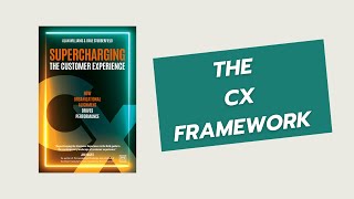 The CX Framework