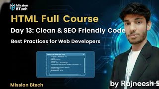 How to Write Clean & SEO Friendly HTML Code | Day 13 | Mission BTech