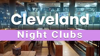 Top 5 Best Night Clubs to Visit in Cleveland, Ohio | USA - English