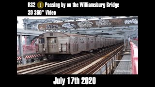 R32 (J) Passing by on the Williamsburg Bridge 3D 360° Video (July 17th 2020)