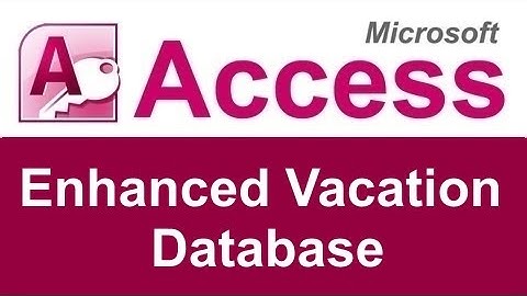 Microsoft Access Enhanced Vacation Database Template