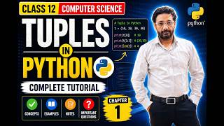 Tuples in Python | Class 12 Computer Science Chapter 1 | Complete Tutorial
