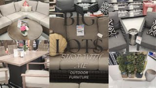 SHOP WITH ME SPRING SUMMER/BIG LOT/Outdoor Furniture/Affordable