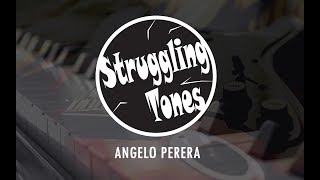 Angelo Perera - Struggling Tones Official Audio 2018