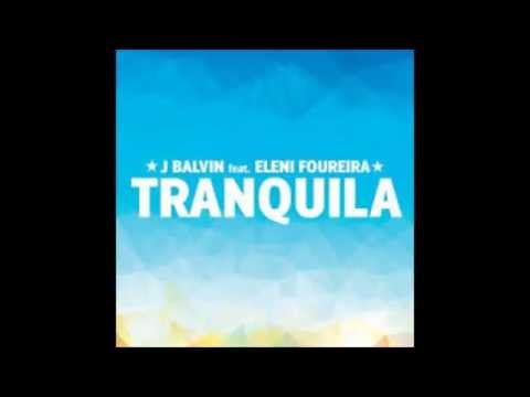 J Balvin Ft Eleni Foureira Tranquila Remix By Dj 3MEN2