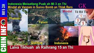 May 8 ZAN: Laiva ah Ralhrang 15 an Thi, Rakhine le Mindat ah Vanzam in Bomb an Thlak Nasa