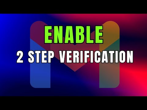 How to Enable 2 Step Verification in Gmail NOW!