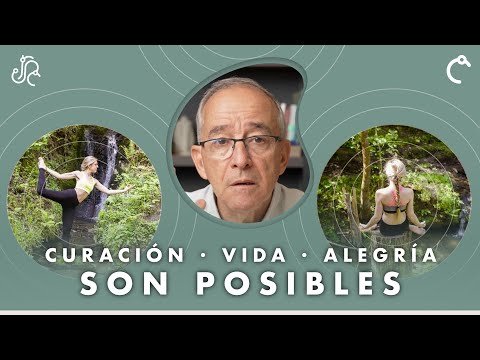 LA CURACION, LA VIDA Y LA ALEGRIA SON POSIBLES - Consciencia