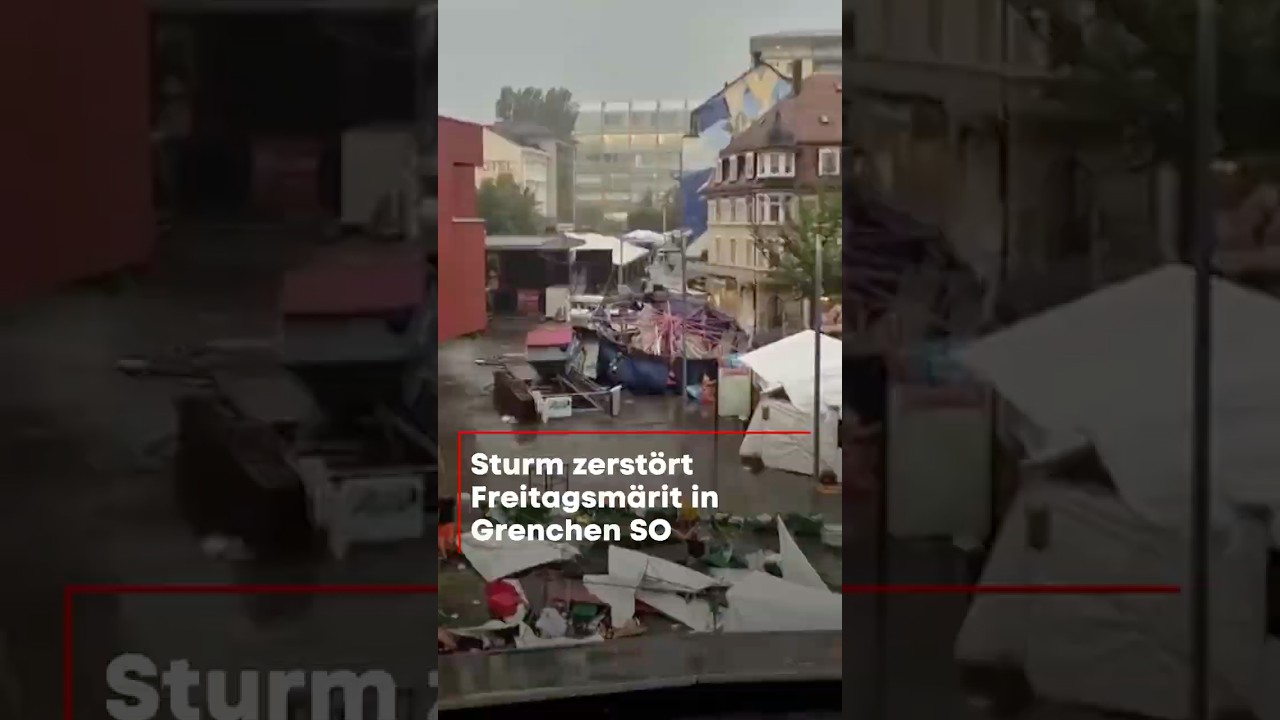 Sturm wütet in der Schweiz: Heftiges Unwetter zerstört Freitagsmärit in Grenchen SO