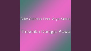 Download Lagu Tresnoku Kanggo Kowe (feat. Arya Satria) Download Lagu Tresnoku Kanggo Kowe (feat. Arya Satria)
