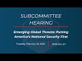 Emerging Global Threats: Putting America’s National Security First