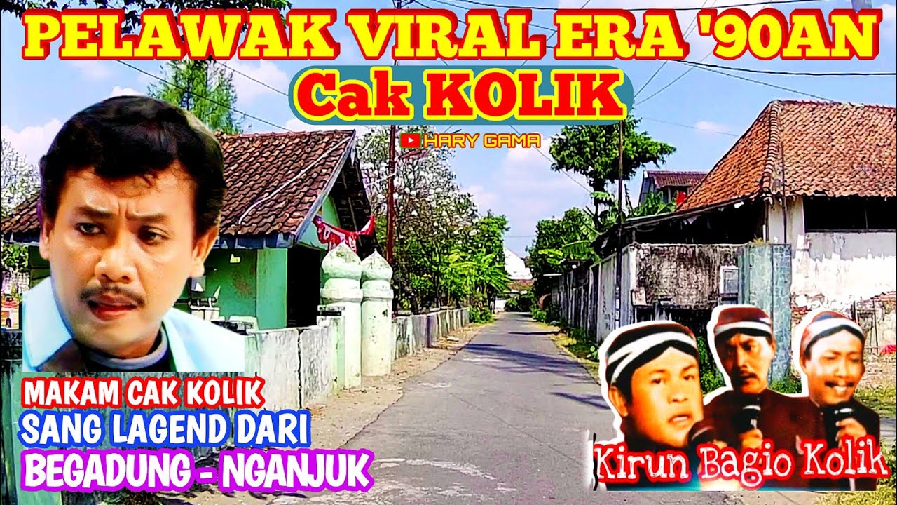 PELAWAK VIRAL ERA '90AN MAKAM CAK KOLIK NGANJUK
