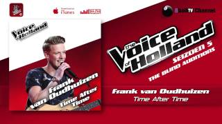Frank van Oudhuizen - Time After Time (The voice of Holland 2014 The Blind Auditions Audio)
