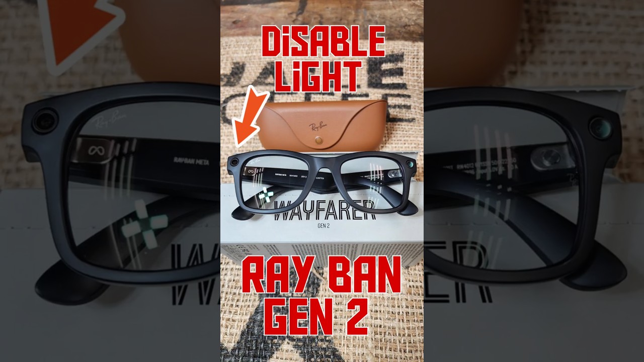 Disable Ray Ban Meta Gen 2 Light - YouTube