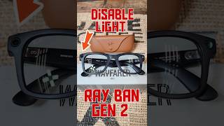 Disable Ray Ban Meta Gen 2 Light