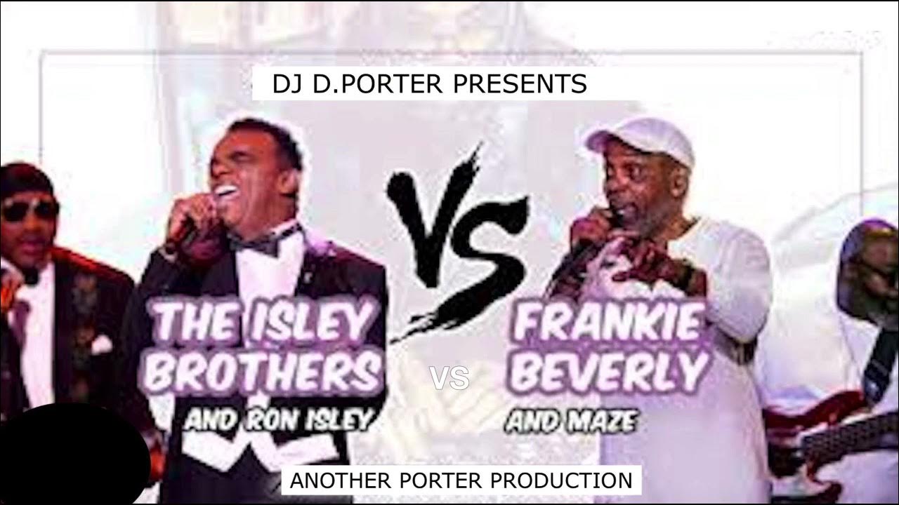 ISLEY BROTHERS VS MAZE YouTube