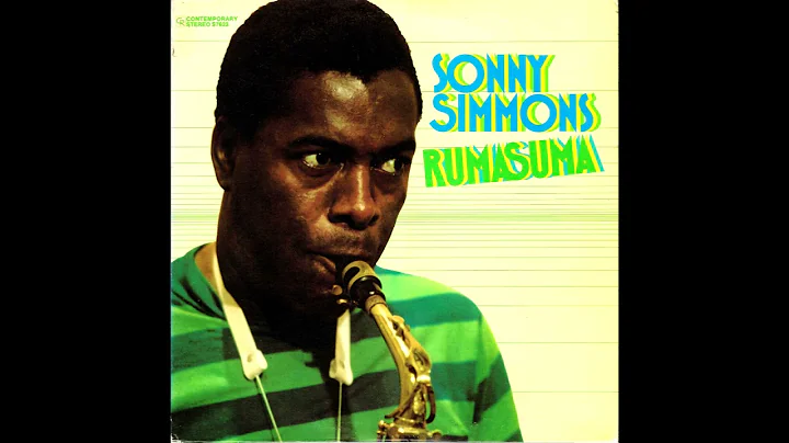 Sonny Simmons  Rumasuma [Full Album]