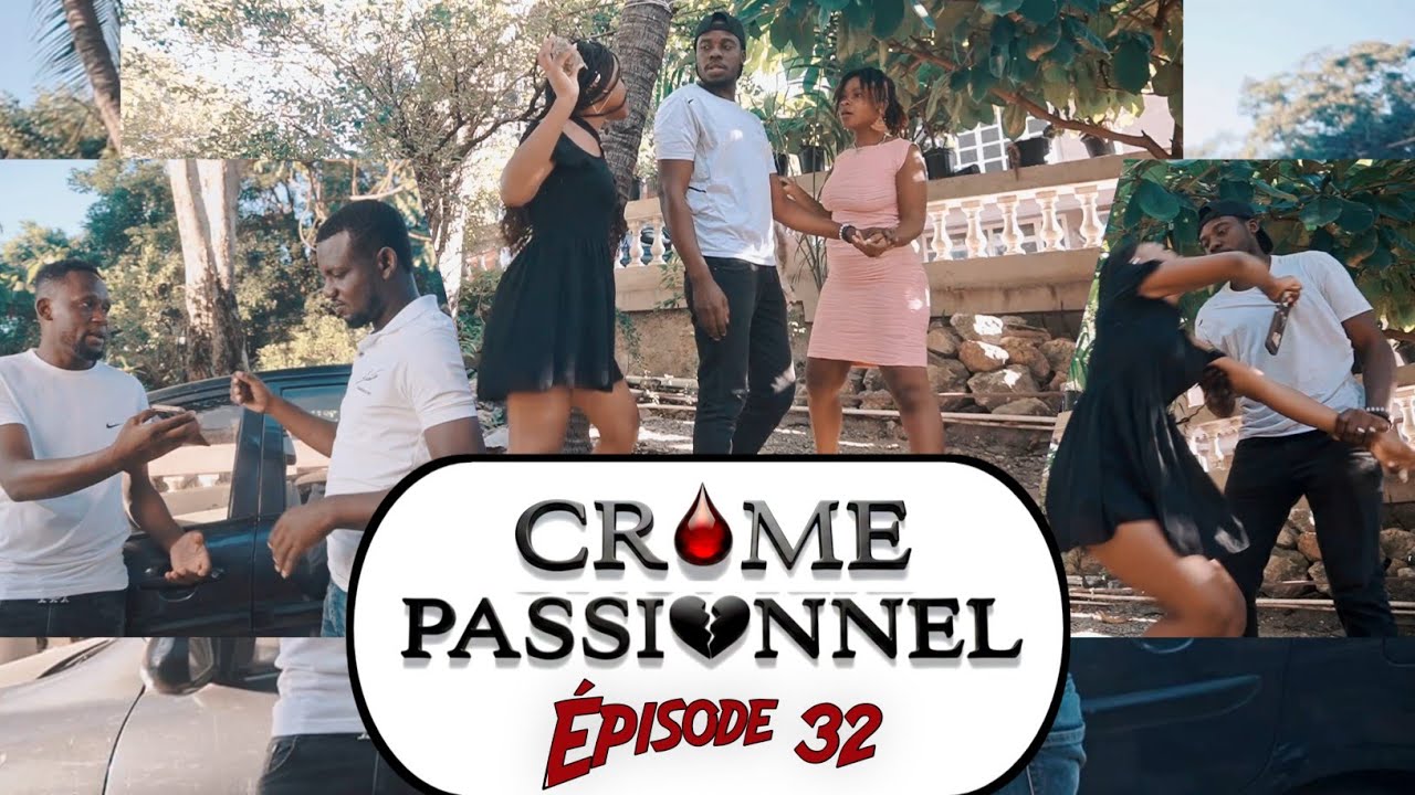CRIME PASSIONNEL EPISODE 32 a