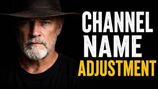 Why I Changed The Name Of My Channel