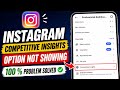 Fix Instagram Competitive Insights Option Not Showing Problem | How to Get Competitive Insights