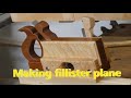 Making fillister plane