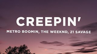 Metro Boomin, The Weeknd, 21 Savage - Creepin' (sped up\/TikTok Remix) Lyrics