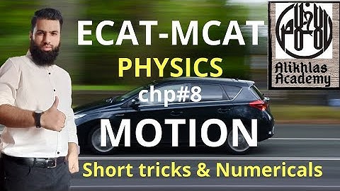 Motion , ECAT-MCAT , Physics , Short tricks and techniques for Apttitude tests