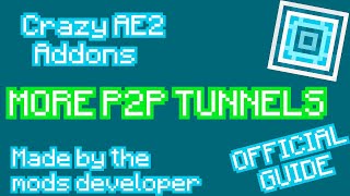 [Tutorial] Crazy AE2 Addons - More P2P Tunnels