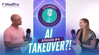 AI in Healthcare: Friend or Foe? | Journey Podcast | EP 4