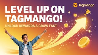 π TagMango βLevel Upβ = More Money πΈ | Hereβs How It Works!