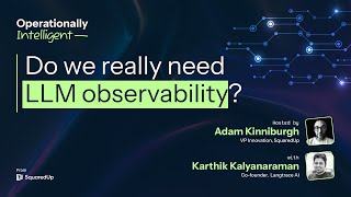 Do we really need LLM observability