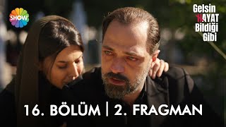 Gelsin Hayat Bildiği Gibi 16. Bölüm 2. Fragman | \