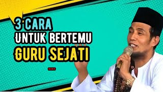 3 Cara Untuk Bertemu Guru Sejati kh Mukhlason Rosyid tauhid shorts hakikat 