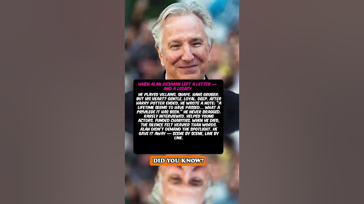 When Alan Rickman Left a Letter — and a Legacy