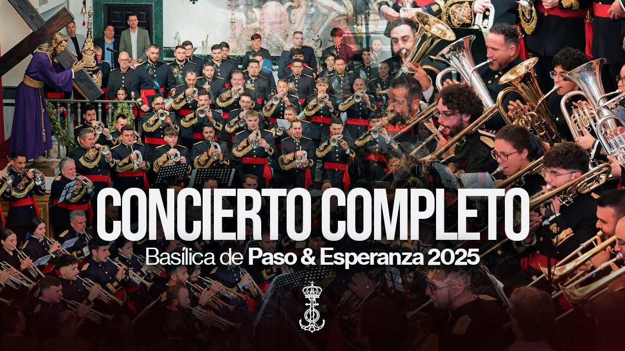 [4K] Concierto Cuaresma 2025 | 𝐁𝐂𝐓 𝐏𝐚𝐬𝐨 𝐲 𝐄𝐬𝐩𝐞𝐫𝐚𝐧𝐳𝐚