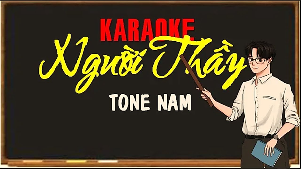 NGƯỜI THẦY | KARAOKE TONE NAM