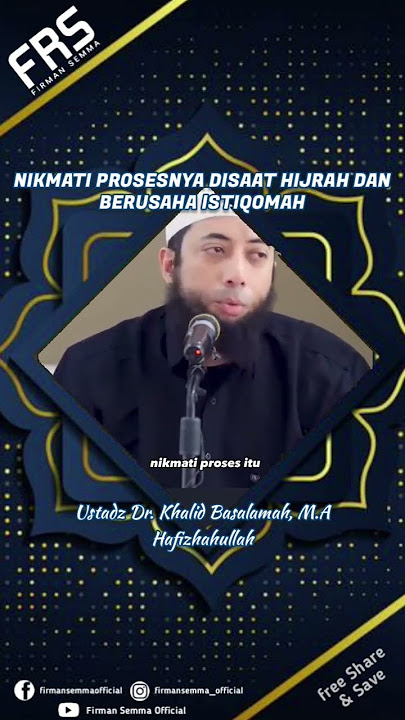 Nikmati Perosesnya Disaat Hijrah Dan Berusaha Istiqomah - Ustadz Khalid Basalamah