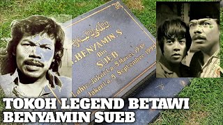 BENYAMIN SUEB, A BETAWI LEGEND KNOWN ABROAD
