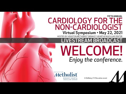 Cardiology for the Non-Cardiologist - Virtual Symposium (May 22, 2021) LIVESTREAM BROADCAST