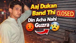  😭 Dukan band thi... kyun?Poori kahani video me dekho 👆101 Family support karo ❤️#DailyVlog Pakistan