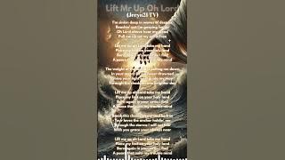 Lift Me Up Oh Lord (Worship Song)
