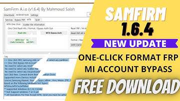 SamFirm 1.6.4 Latest | One-Click MTK Qualcomm FRP Format Mi Account Bypass