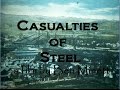 Casualties of Steel (Redux)