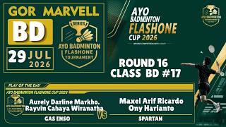 AURELY   RAYVIN (GAS ENSO) VS MAXEL   ONY (SPARTAN) | BD #17 R16 | AYO BADMINTON FLASHONE 2026