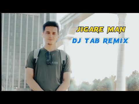 New Tik Tok Xit Jigare Man (Dj Tab Remix)