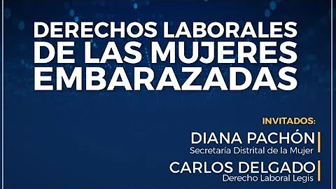 ¿Qué derechos tiene una mujer embarazada en el trabajo?