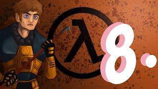 half-life [8] - many poor decisions