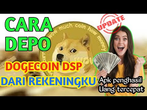 CARA DEPOSITE KE DSP DOGECOIN MINING UNTUK PEMULA || Investasi Trading